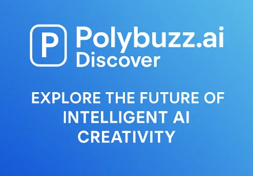 Polybuzz.ai Discover: The Future of Intelligent Creativity (2025) Polybuzz.ai Discover: The Future of Intelligent Creativity (2025)