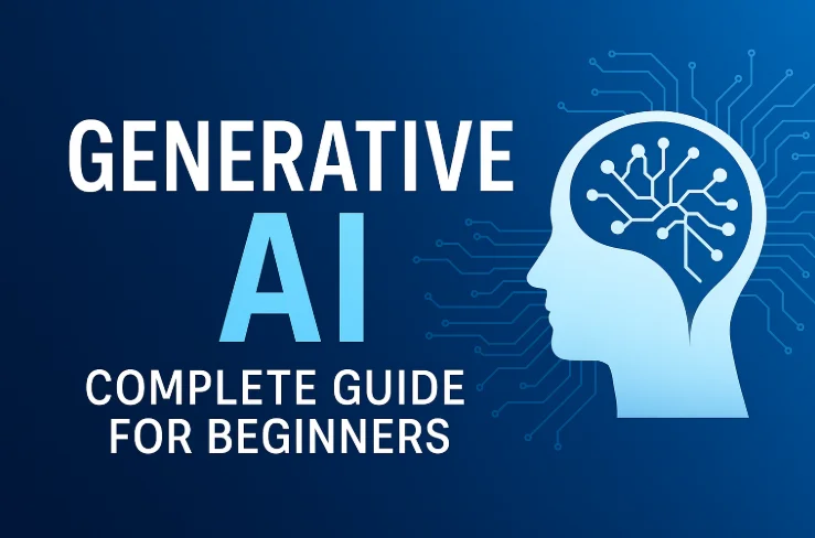 What is Generative AI? Complete Guide for Beginners (2025) What is Generative AI? Complete Guide for Beginners (2025)
